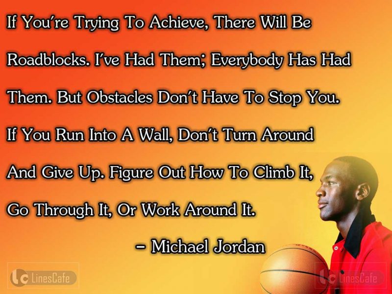 Basketball Player Michael Jordan Top Best Quotes (With Pictures ...