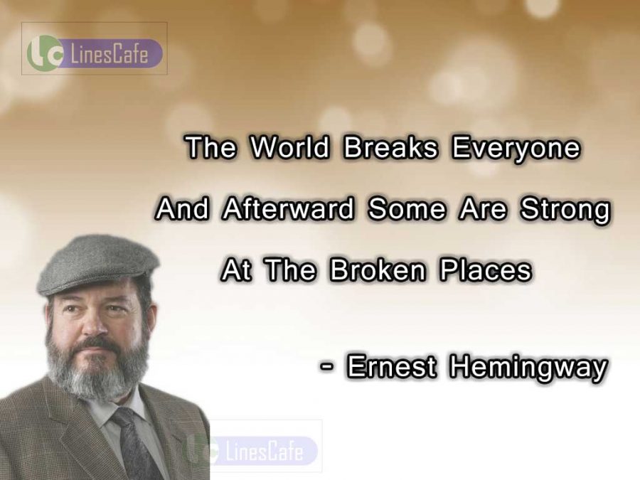 Novelist Ernest Hemingway Top Best Quotes (With Pictures) - Linescafe.com