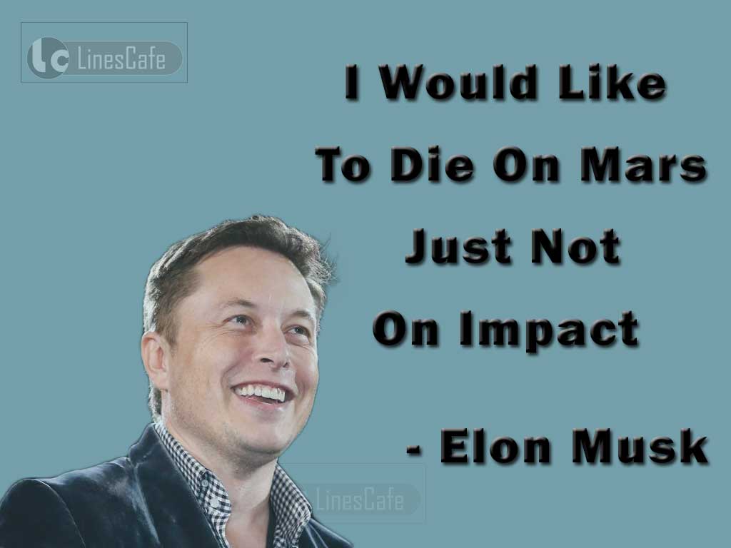 Businessman Elon Musk Top Best Quotes (With Pictures) - Linescafe.com