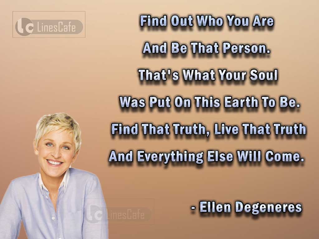 American Comedian Ellen DeGeneres Top Best Quotes (With Pictures ...