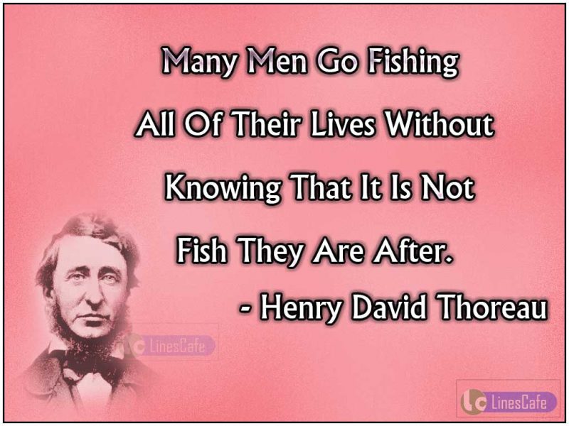 Poet Henry David Thoreau Top Best Quotes (With Pictures) - Linescafe.com