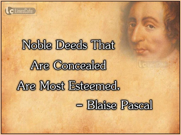 Physicist Blaise Pascal Top Best Quotes (With Pictures) - Linescafe.com