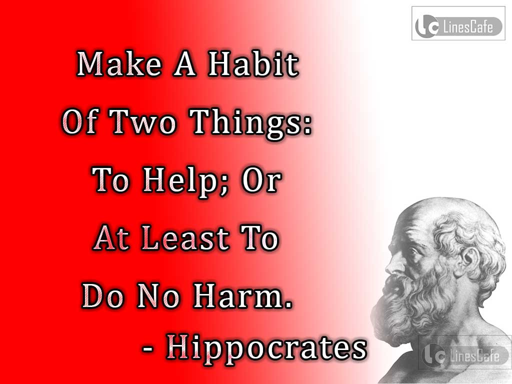 Physician Hippocrates Top Best Quotes (With Pictures) - Linescafe.com