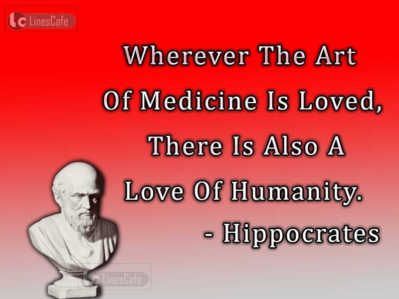 Physician Hippocrates Top Best Quotes With Pictures