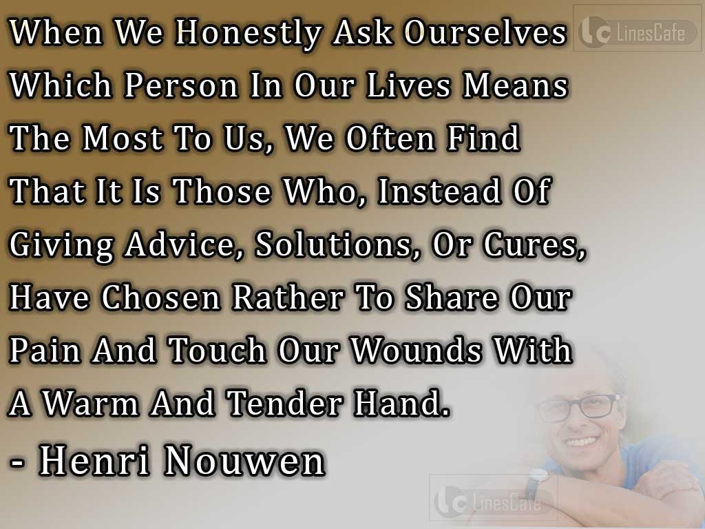 Priest Henri Nouwen Top Best Quotes (With Pictures) - Linescafe.com