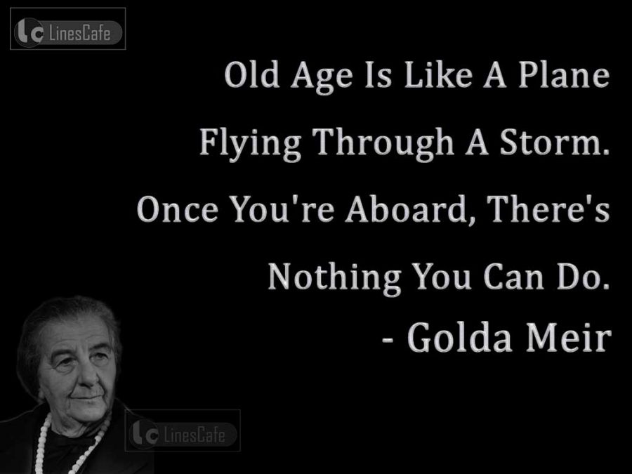 Politician Golda Meir Top Best Quotes (With Pictures) - Linescafe.com