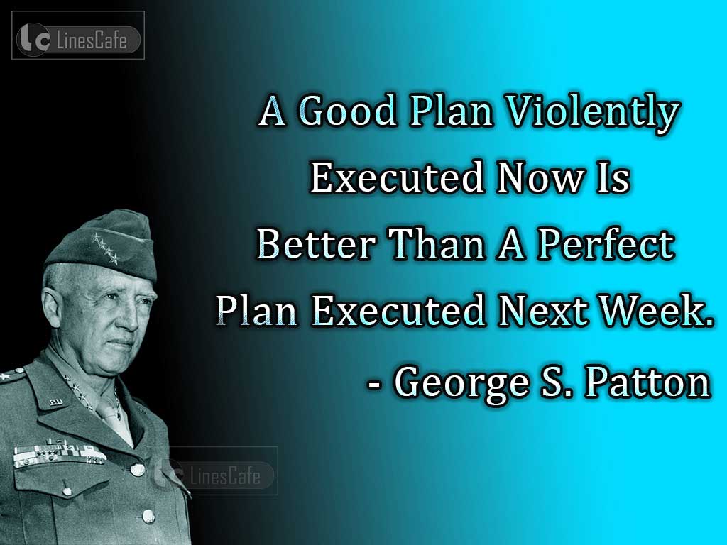 George S. Patton Top Best Quotes (With Pictures) - Linescafe.com