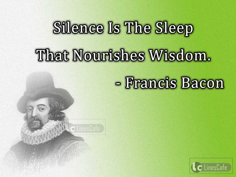 Scientist Francis Bacon Top Best Quotes (With Pictures) - Linescafe.com