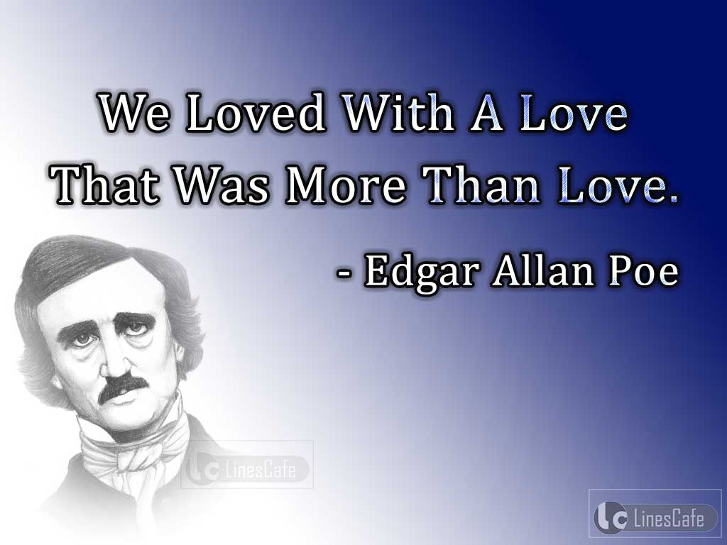 Famous Writer Edgar Allan Poe Top Best Quotes (With Pictures ...
