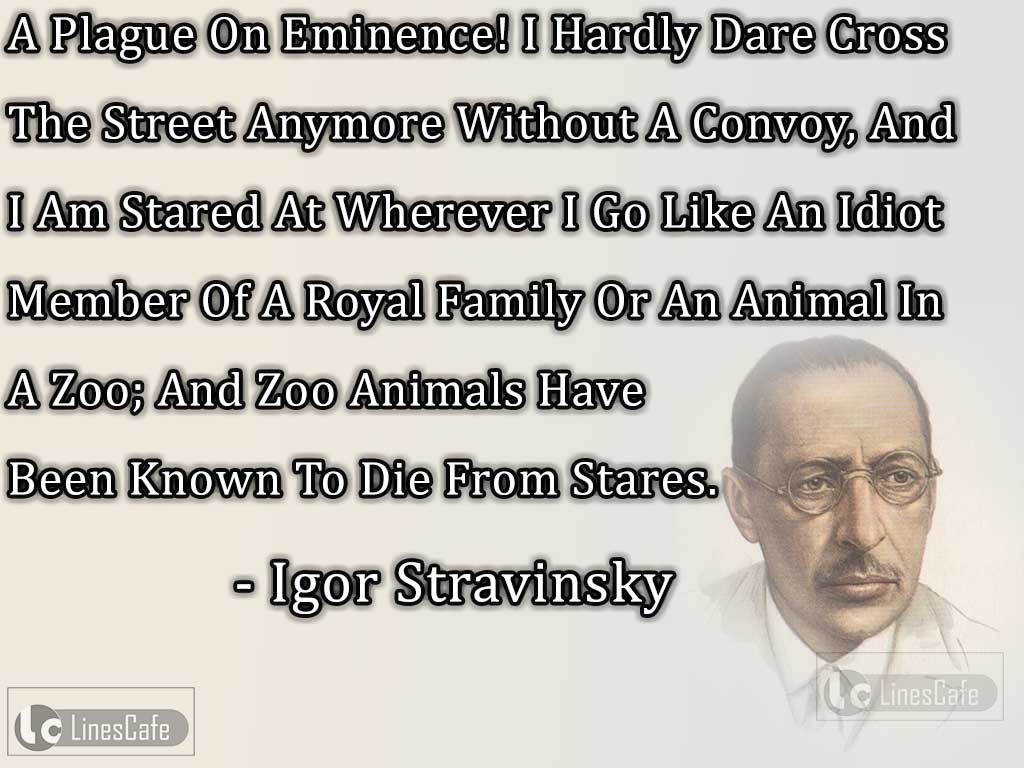 Composer Igor Stravinsky Top Best Quotes (With Pictures) - Linescafe.com