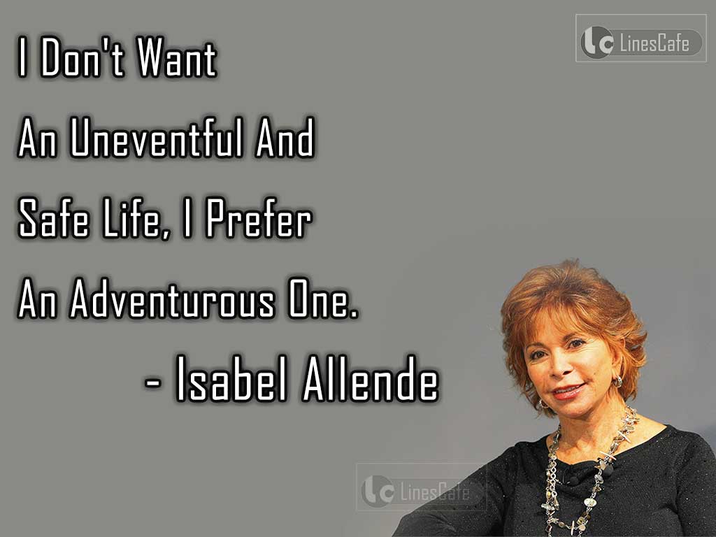 Writer Isabel Allende Top Best Quotes (With Pictures) - Linescafe.com