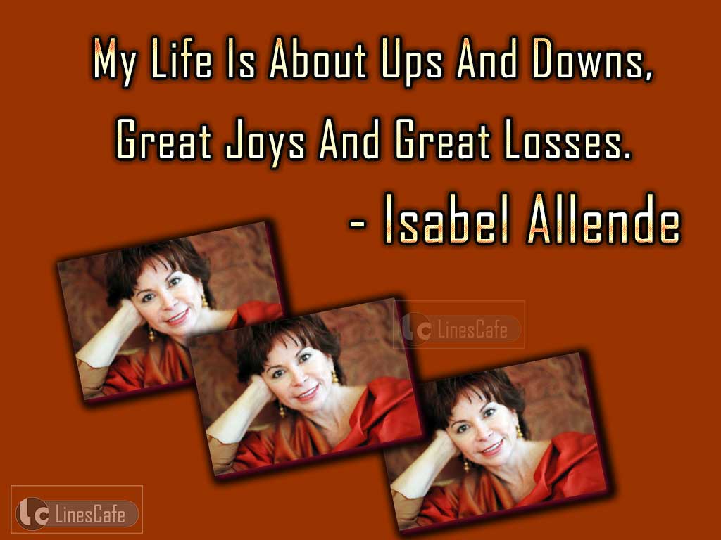 Writer Isabel Allende Top Best Quotes (With Pictures) - Linescafe.com