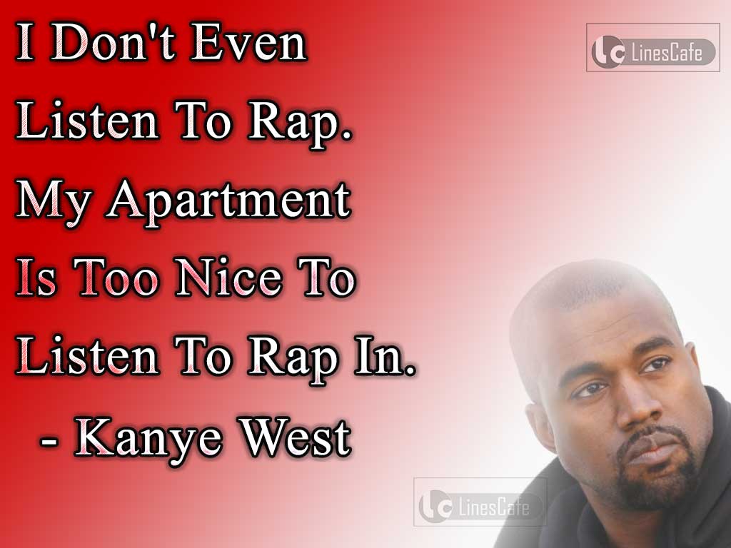 Kanye West Top Best Quotes (With Pictures) - Linescafe.com