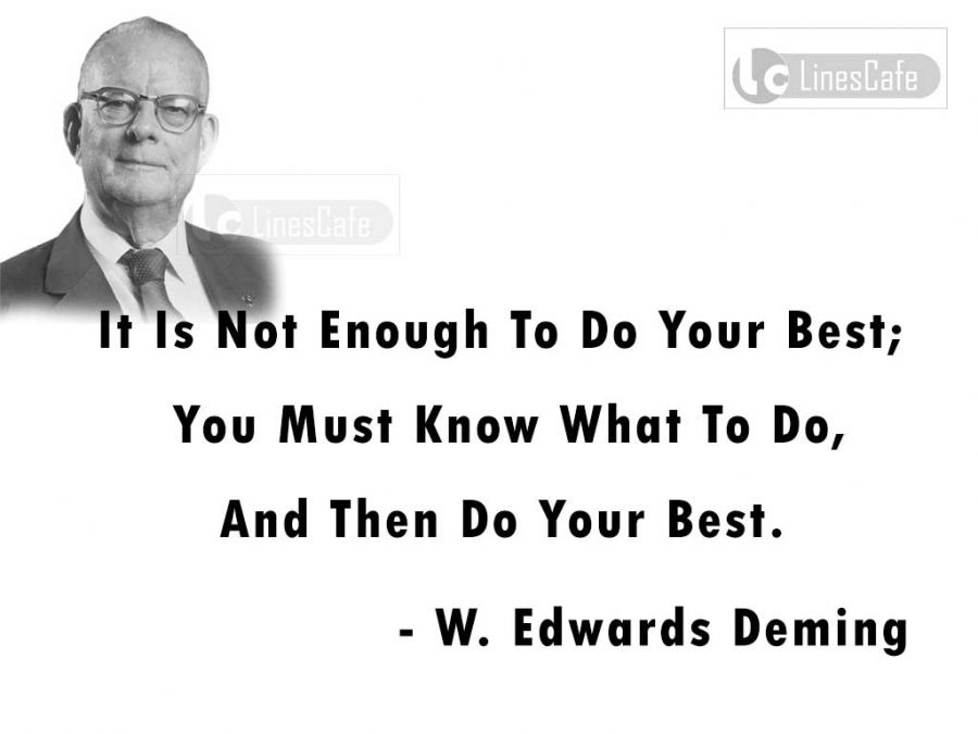 Lecturer W. Edwards Deming Top Best Quotes (With Pictures) - Linescafe.com